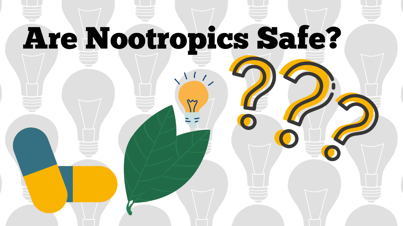 Are Nootropic Supplements Safe