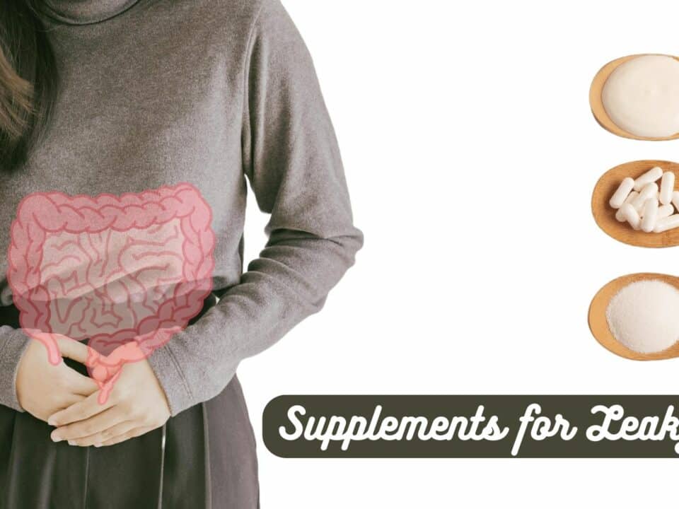 Supplements For Leaky Gut